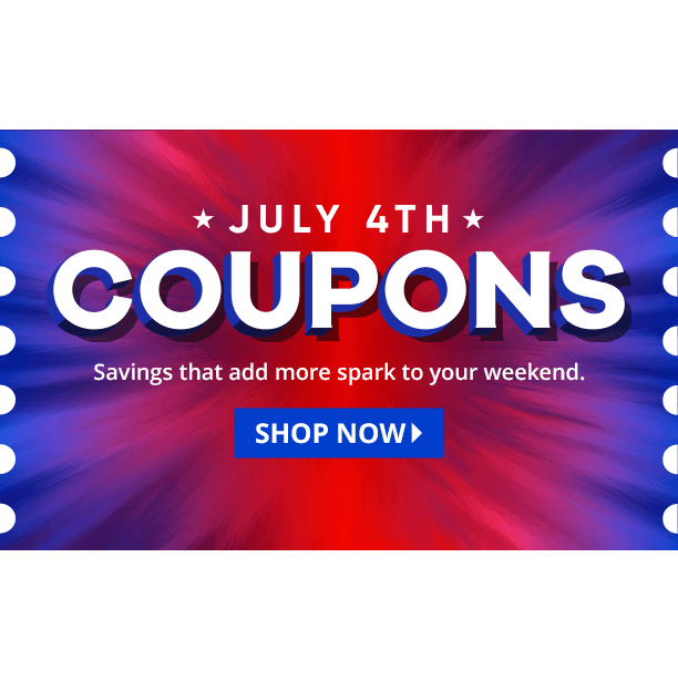 july 4th coupons. savings that add more spark to your weekend. shop now. 