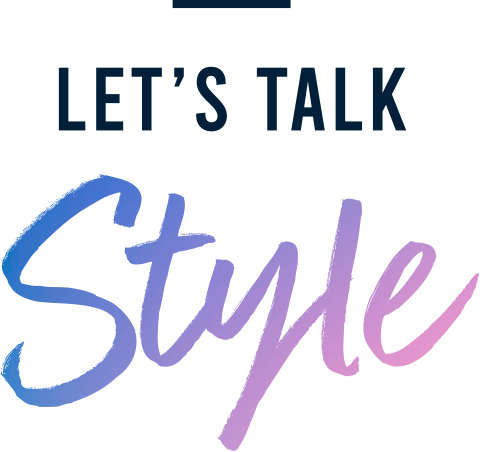let's talk style