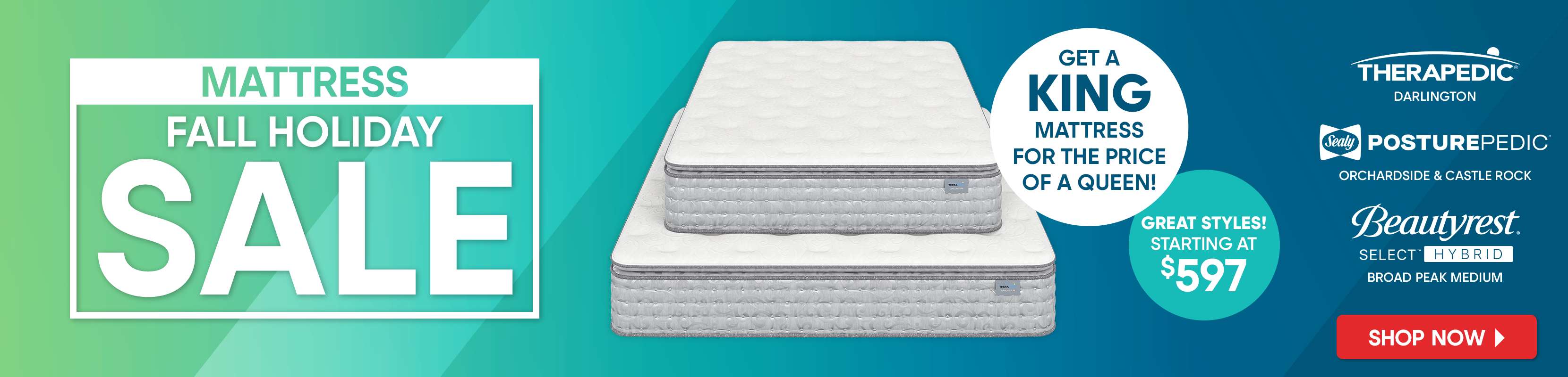 Mattress Fall Holiday Sale. Get a King mattress for the price of a Queen! Great styles starting at $597. Shop Now.

