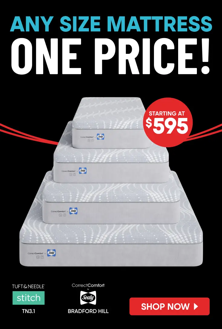 ANY SIZE MATTRESS ONE PRICE! Starting at $595. A stack of four Sealy mattresses with Tuft & Needle and Sealy branding.
