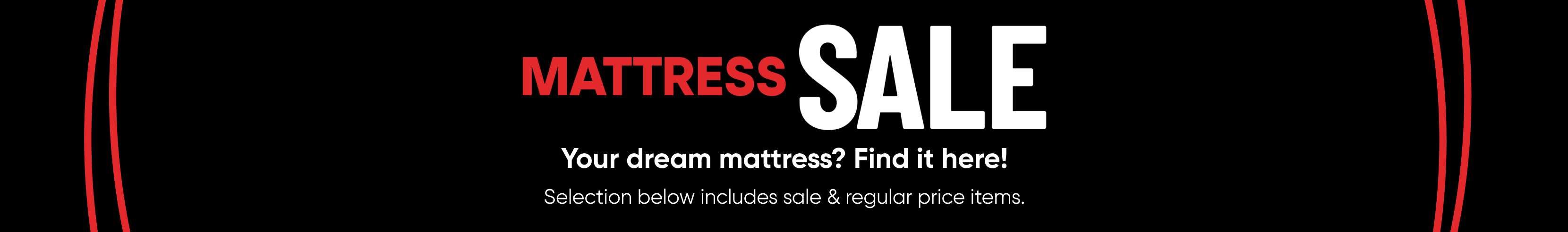 MATTRESS SALE. Your dream mattress? Find it here!
