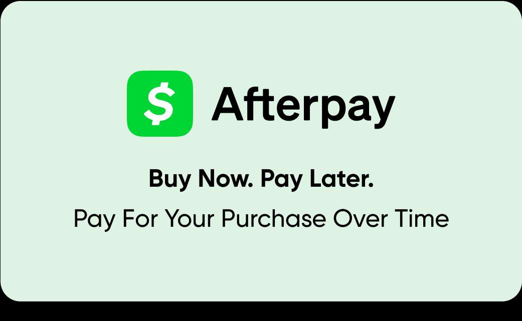 Afterpay logo with text "Buy Now. Pay Later. Pay For Your Purchase Over Time."
