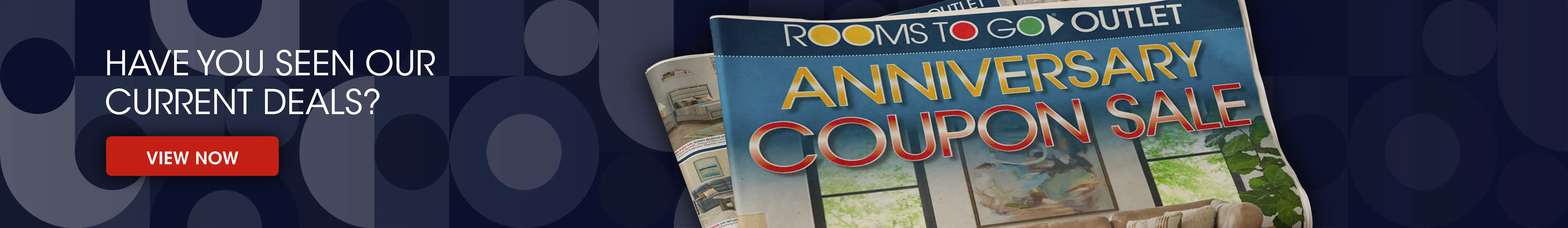 HAVE YOU SEEN OUR CURRENT DEALS? VIEW NOW. Rooms To Go Outlet Anniversary Coupon Sale.