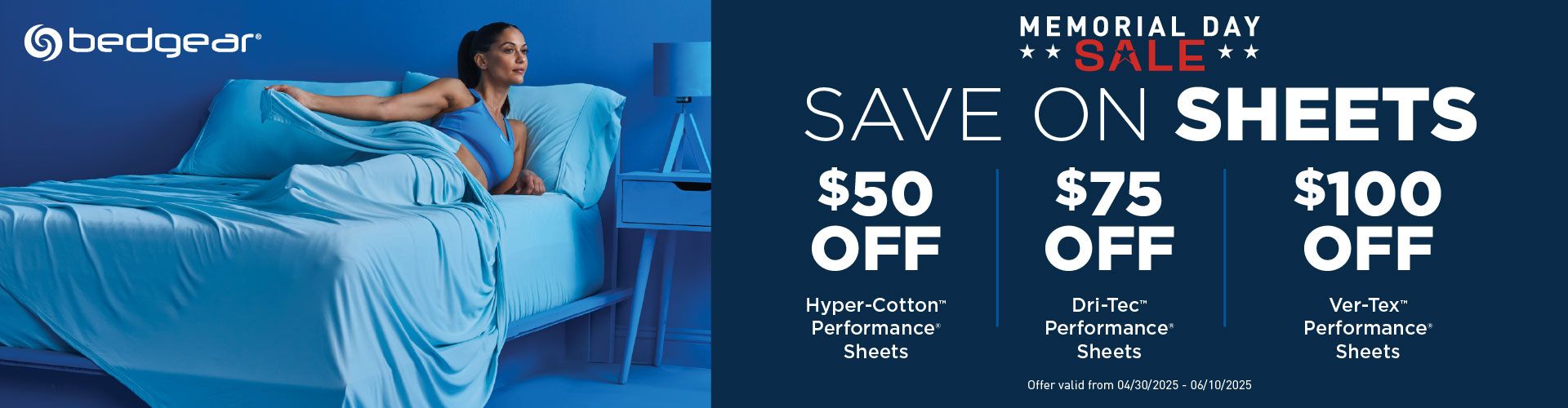 bedgear Memorial Day sale: Save on sheets. $50 off Hyper-Cotton, $75 off Dri-Tec, $100 off Ver-Tex.
