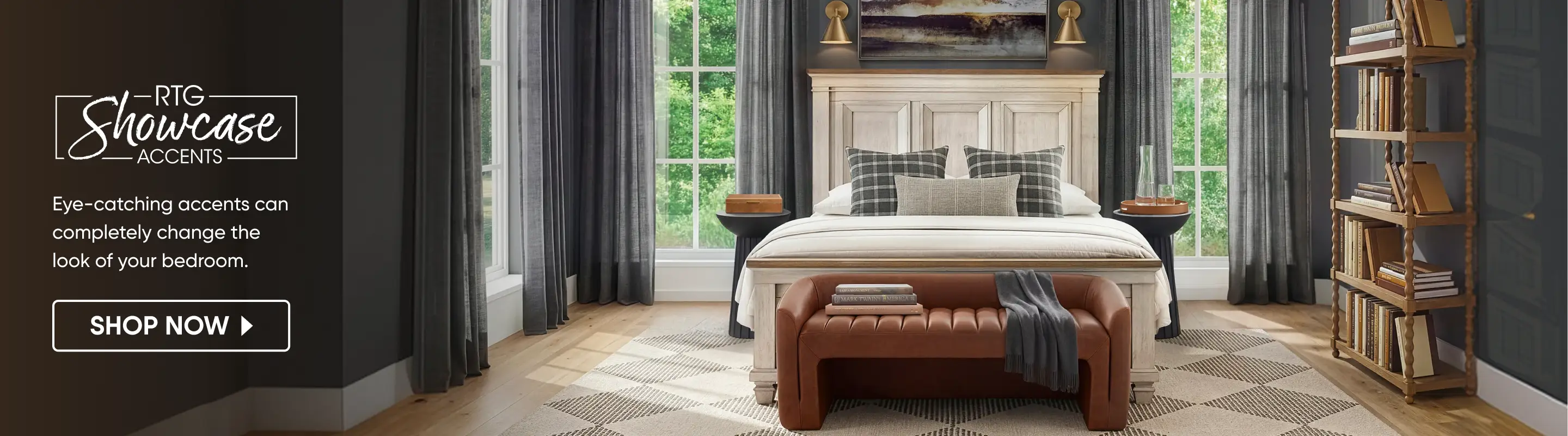 RTG Showcase Accents: Eye-catching accents can completely change the look of your bedroom. SHOP NOW. A bedroom with a bench.