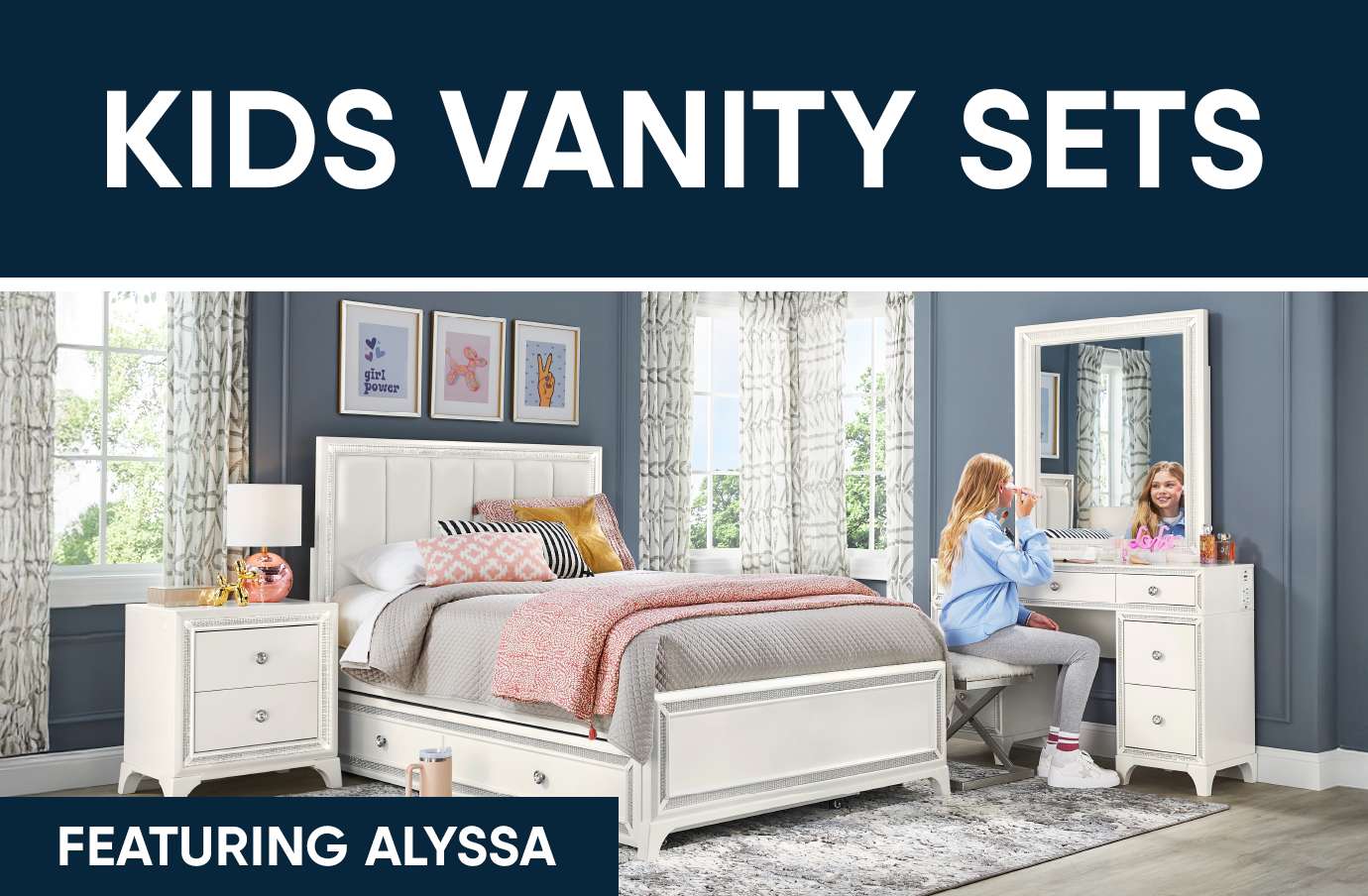 KIDS VANITY SETS. Featuring Alyssa.