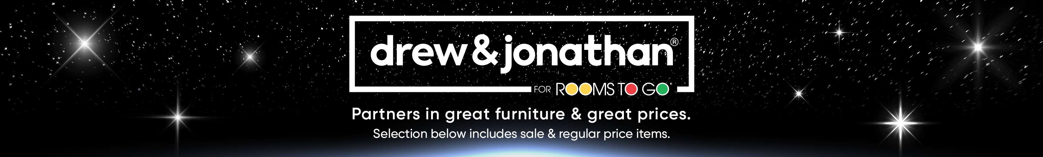 drew & jonathan for Rooms To Go. Partners in great furniture & great prices.