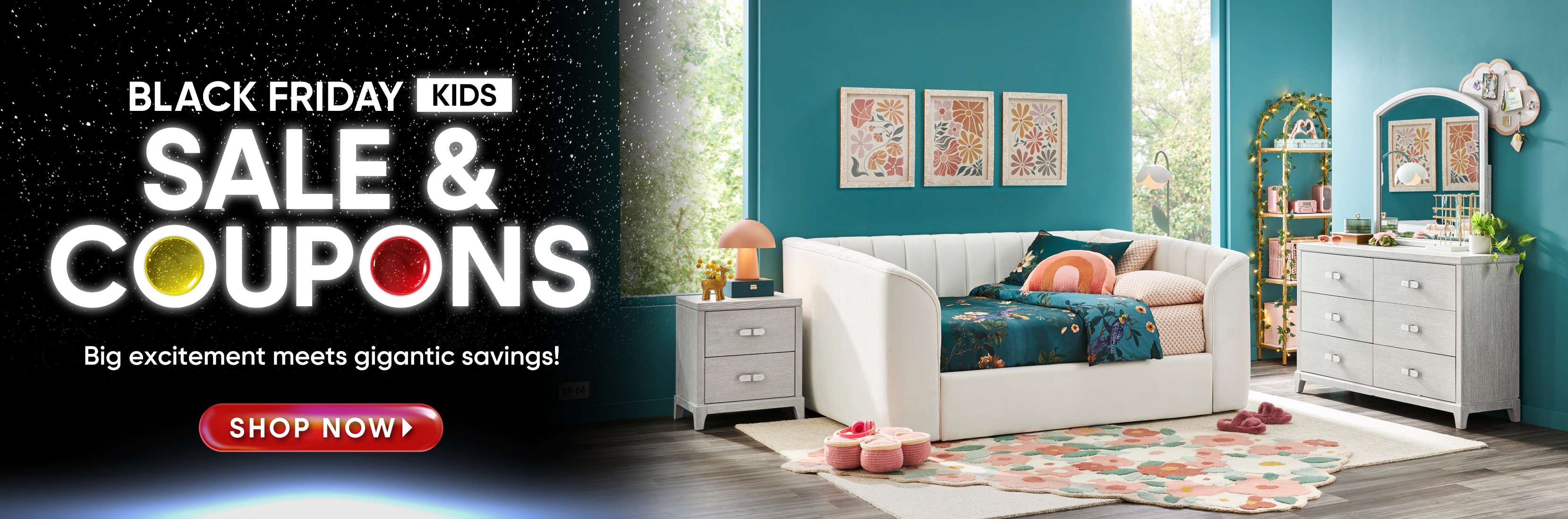 Black Friday Kids Sale & Coupons. Shop Now. A bedroom with white furniture and floral decor.
