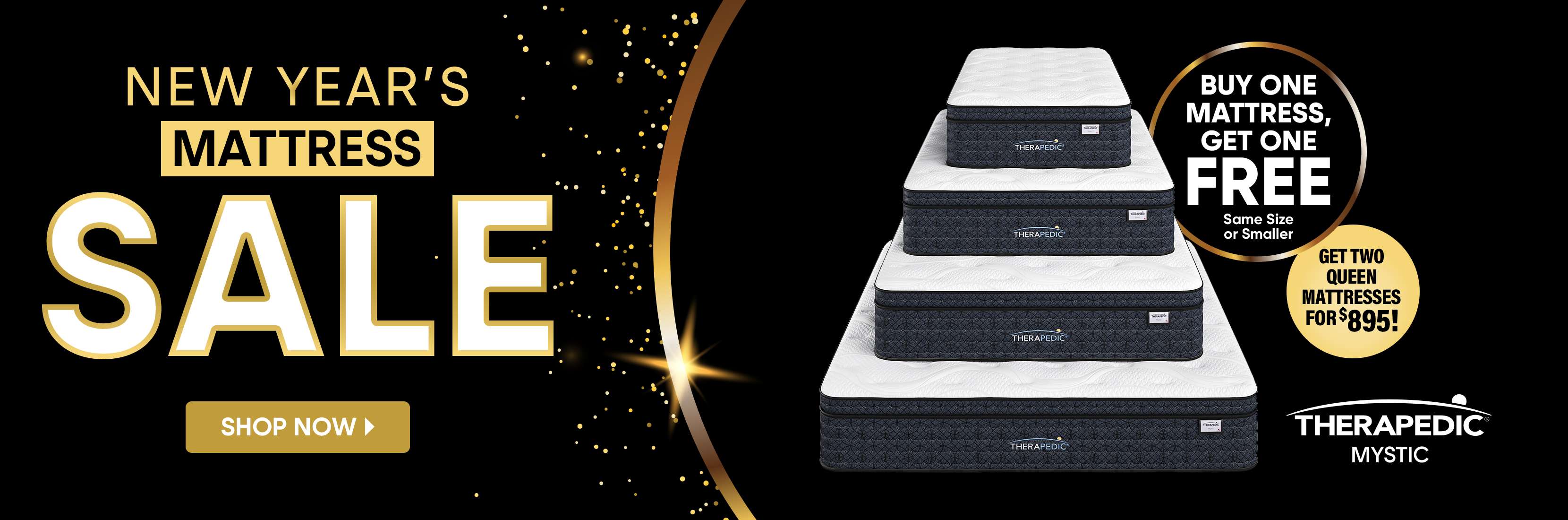 New Year's mattress sale: Buy one get one free. Get two queen mattresses for $895.
