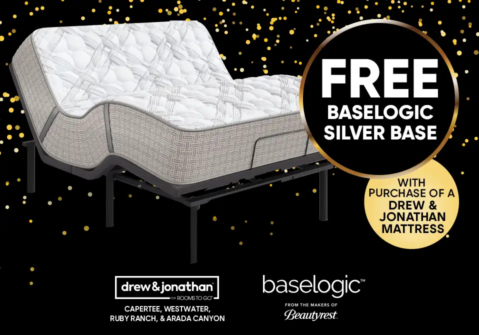 FREE BASELOGIC SILVER BASE with purchase of a DREW & JONATHAN MATTRESS.
