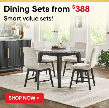 Dining Sets from $388. Smart value sets! Shop Now >
