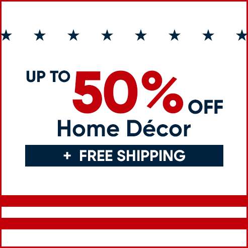 Up to 50% off Home Décor + Free Shipping
