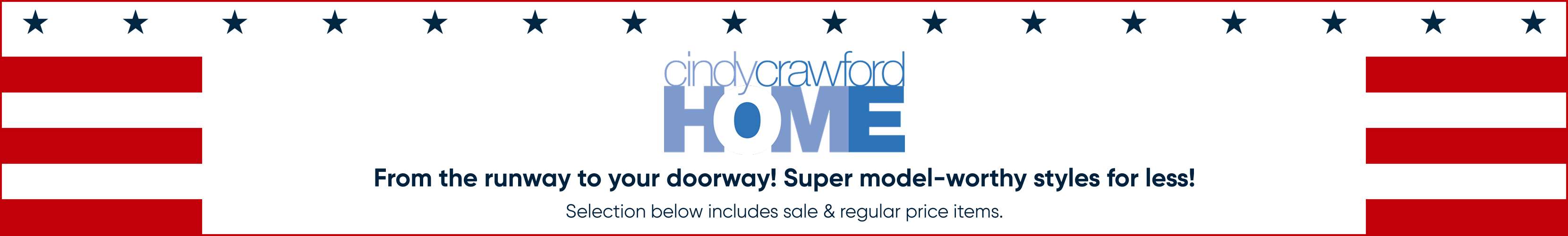 cindycrawford HOME. From the runway to your doorway! Super model-worthy styles for less!
