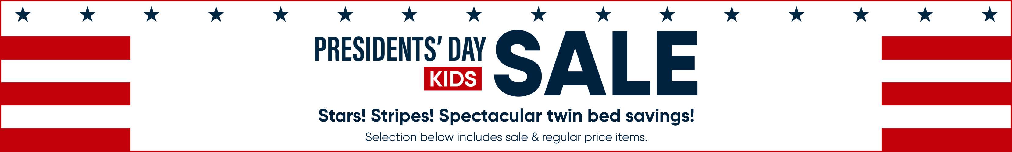 PRESIDENTS' DAY SALE. Stars! Stripes! Spectacular twin bed savings!
