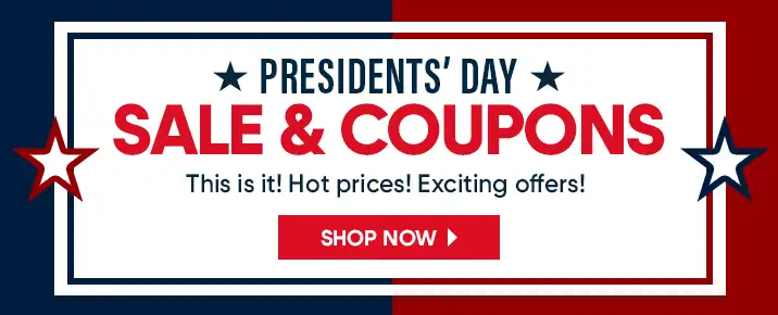 PRESIDENTS' DAY SALE & COUPONS. Shop Now!
