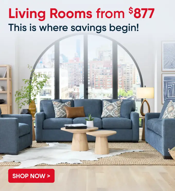Living Rooms from $877. This is where savings begin! Shop Now.
