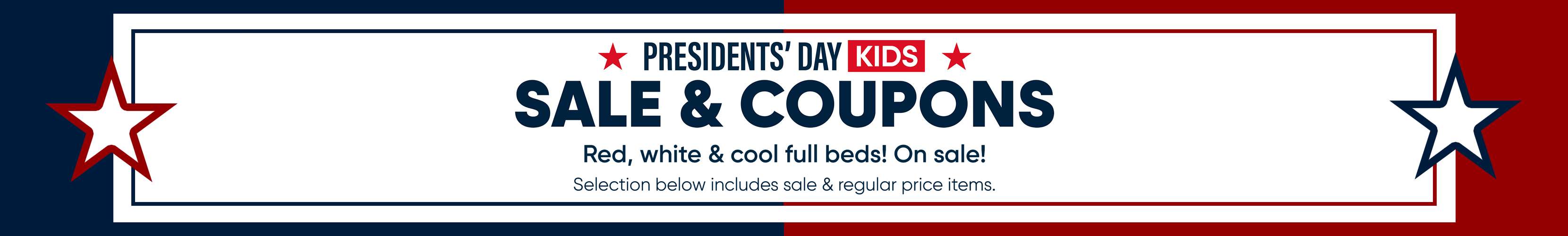 PRESIDENTS' DAY KIDS SALE & COUPONS. Red, white & cool full beds! On sale!
