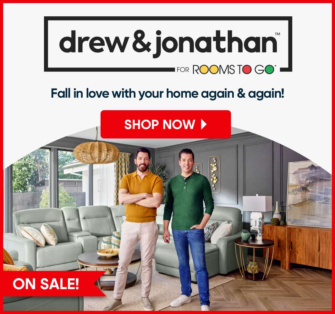 Drew & Jonathan for Rooms To Go - Shop Now