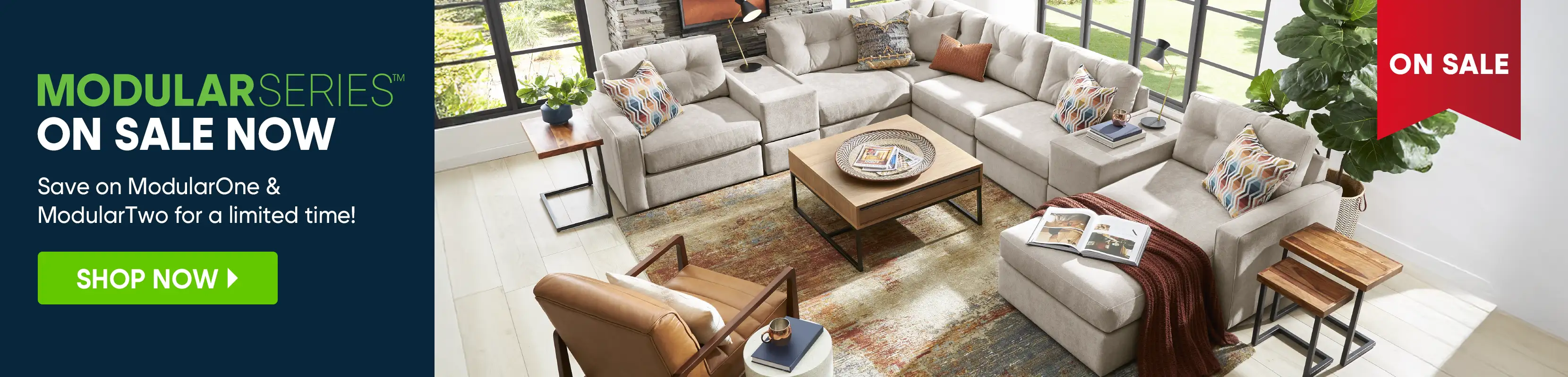 MODULARSERIESâ„¢ ON SALE NOW. Save on ModularOne & ModularTwo for a limited time!