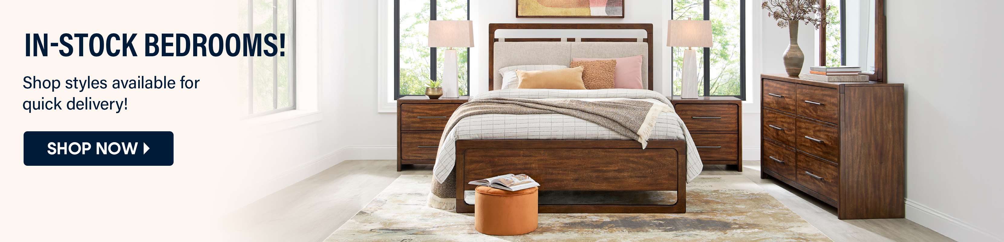 IN-STOCK BEDROOMS! Shop styles available for quick delivery! Shop Now
