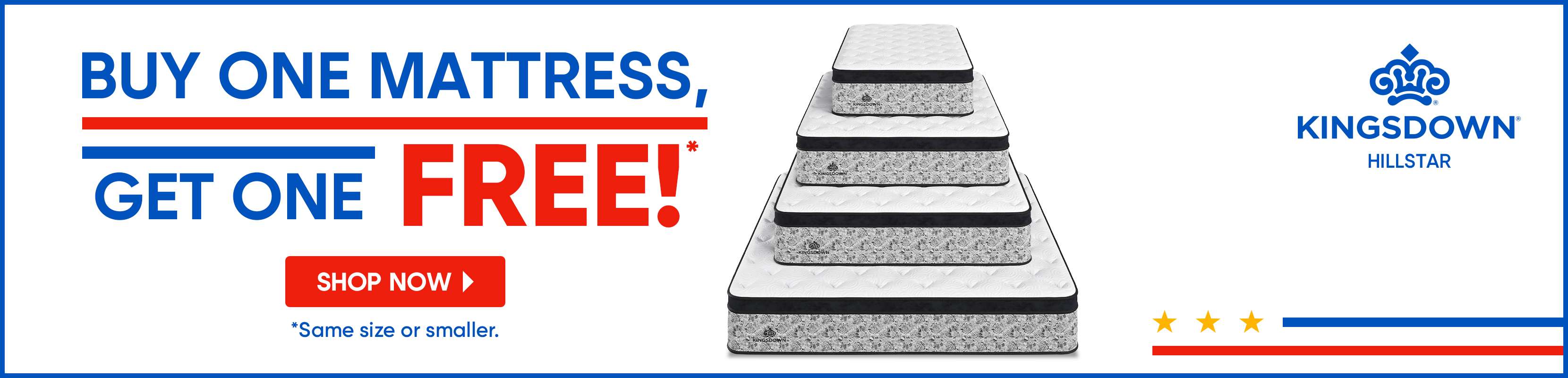 Buy one mattress, get one free! Shop now.
