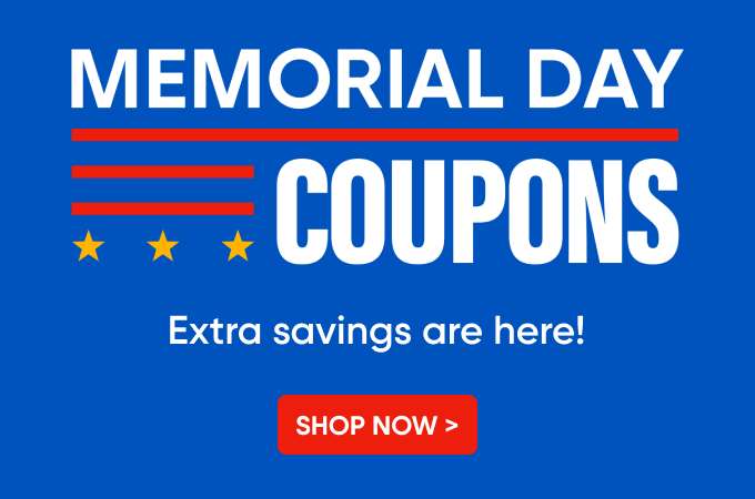 MEMORIAL DAY COUPONS. Extra savings are here! Shop Now >
