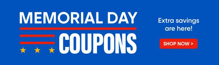 Memorial Day Coupons. Extra savings are here! Shop Now >
