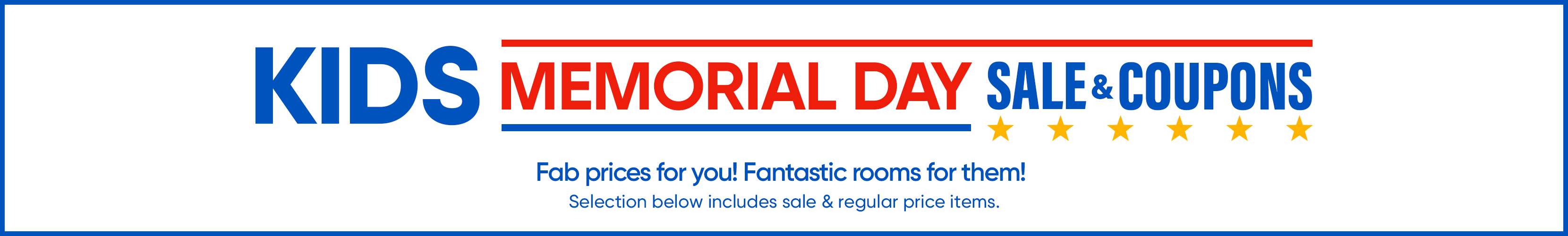 KIDS MEMORIAL DAY SALE & COUPONS. Fab prices for you! Fantastic rooms for them!