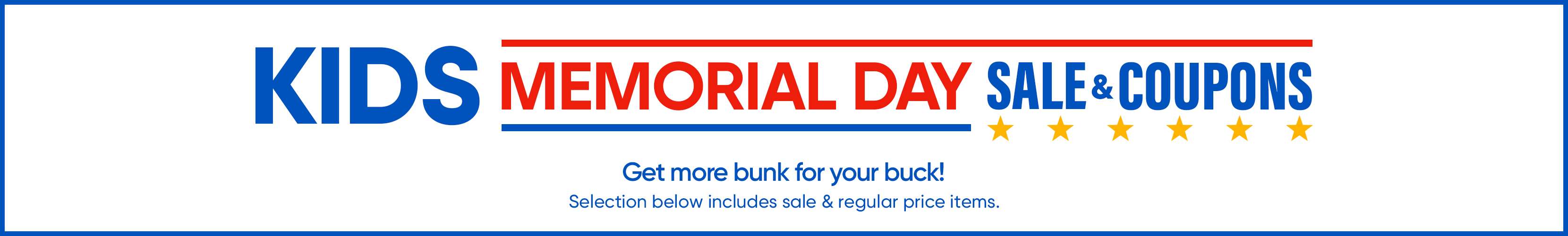 KIDS MEMORIAL DAY SALE & COUPONS. Get more bunk for your buck!