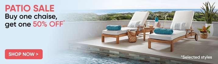 PATIO SALE: Buy one chaise, get one 50% OFF. Shop now.
