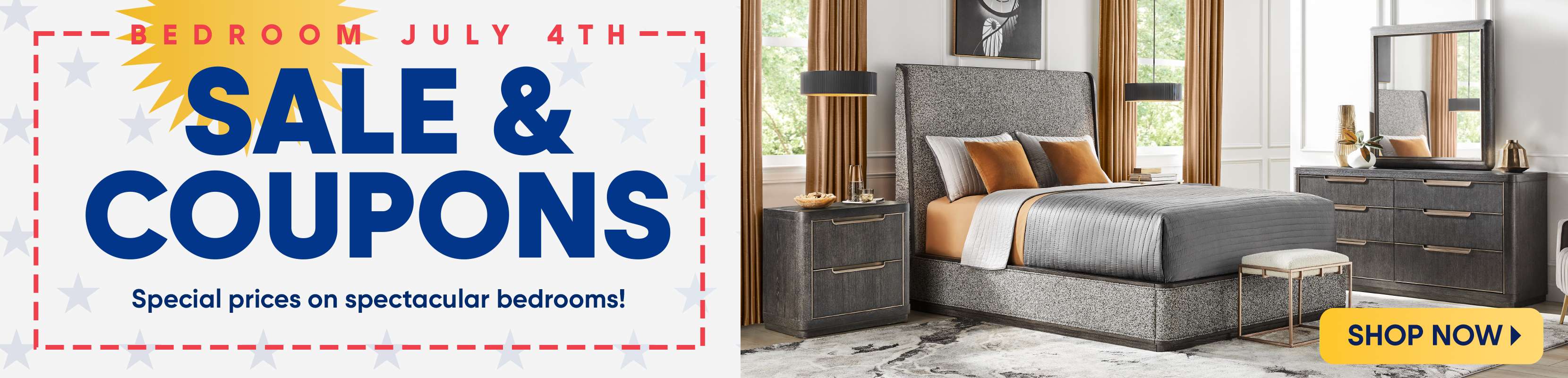 BEDROOM JULY 4TH SALE & COUPONS. Special prices on spectacular bedrooms!
