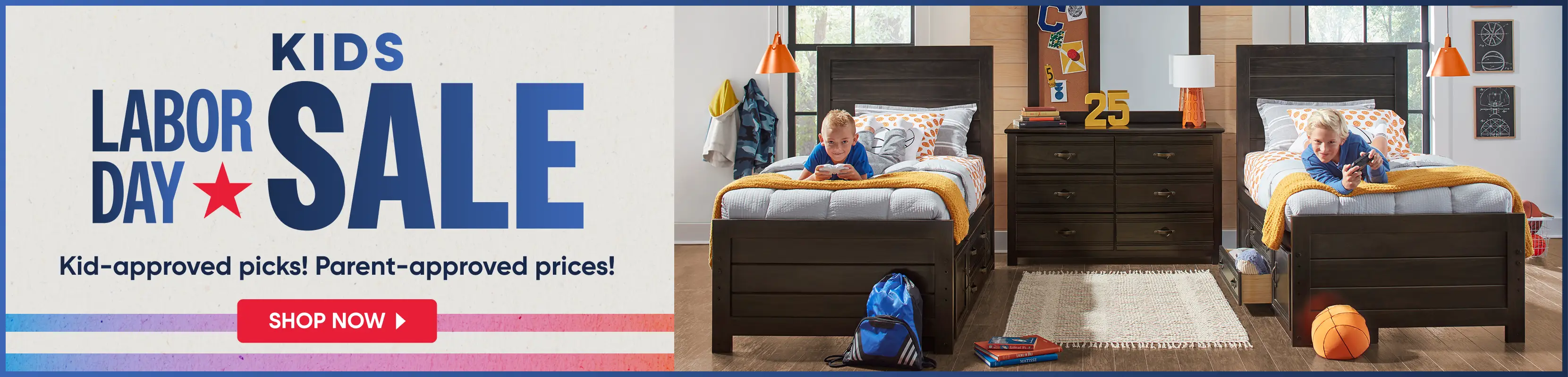 Kids Labor Day Sale: Kid-approved picks! Parent-approved prices! Shop Now. Two boys playing video games on twin beds.