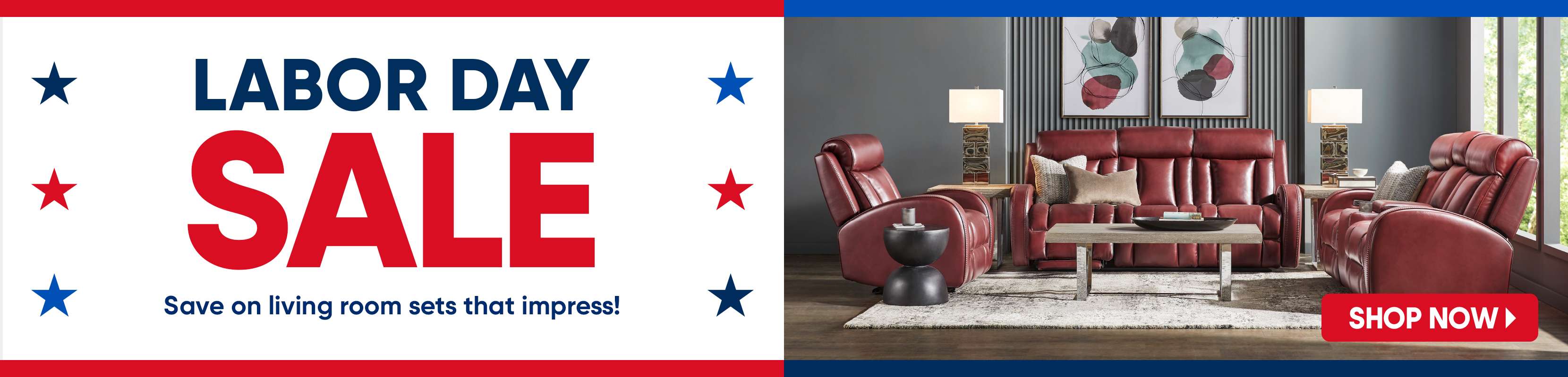 LABOR DAY SALE. Save on living room sets that impress!
