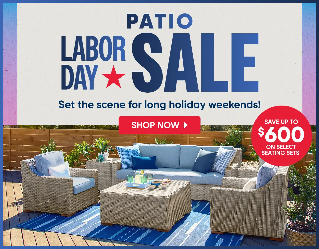 Patio Labor Day Sale: Save up to $600 on select seating sets. Shop now. Wicker patio furniture set on a blue rug.