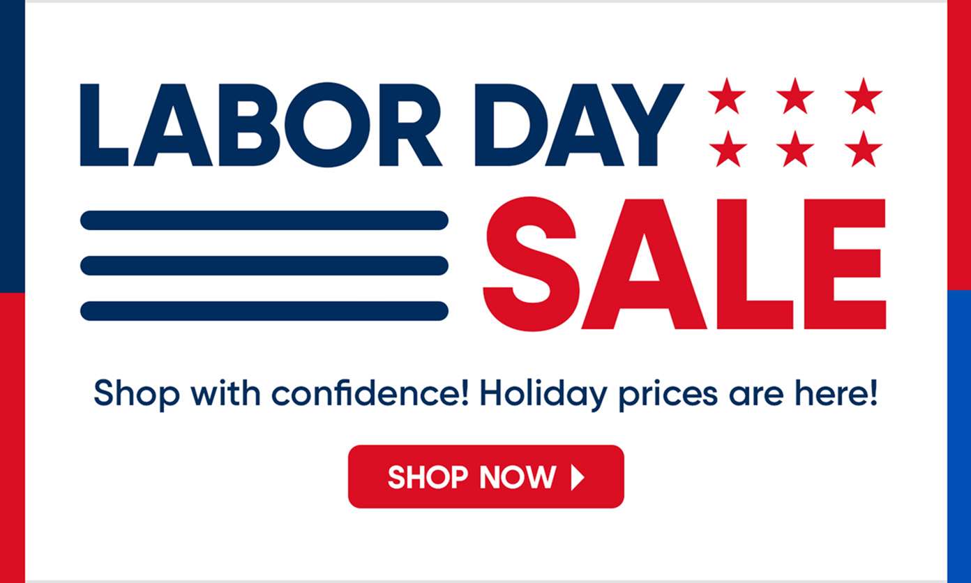 LABOR DAY SALE. Shop now!
