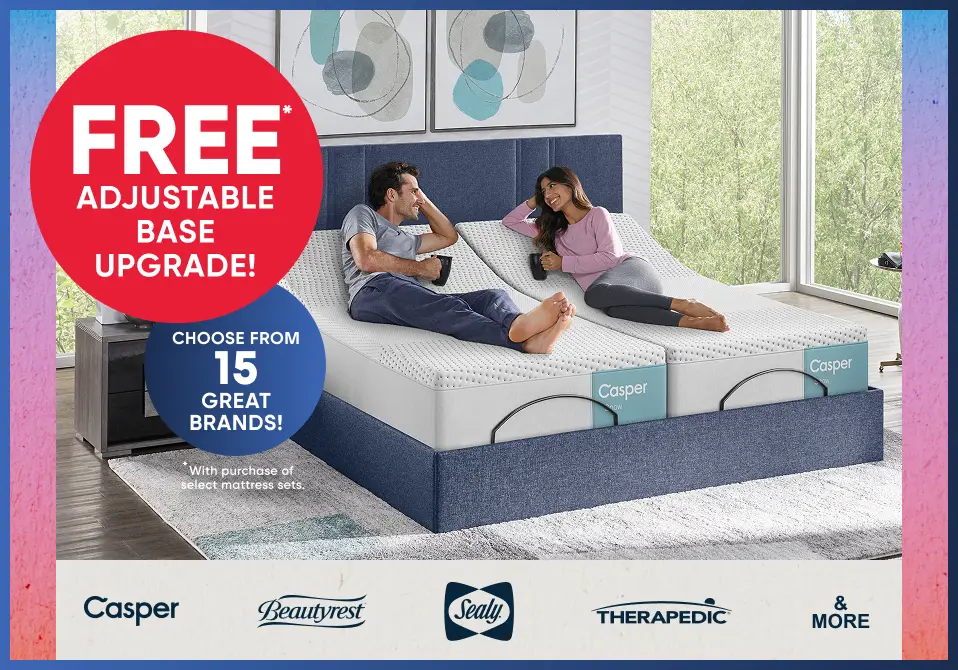 FREE Adjustable Base Upgrade with purchase of select mattress sets from 15 brands including Casper, Beautyrest, and Sealy.