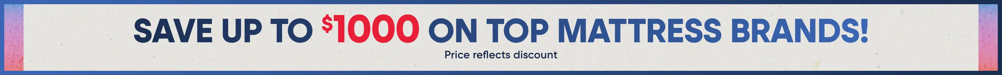 Save up to $1000 on top mattress brands! Price reflects discount.