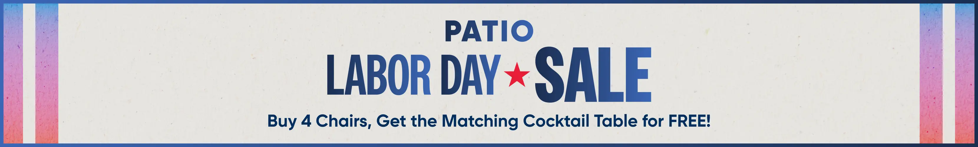 Patio Labor Day Sale: Buy 4 Chairs, Get the Matching Cocktail Table for FREE!