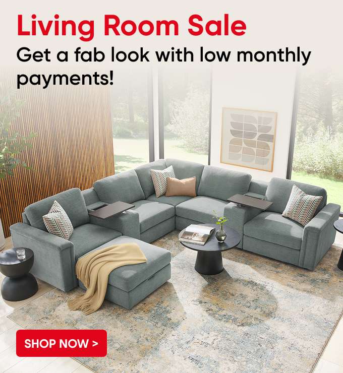 Living Room Sale. Get a fab look with low monthly payments! Shop Now. A sectional sofa in a living room.
