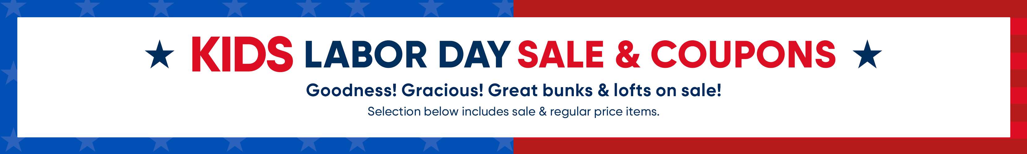 KIDS LABOR DAY SALE & COUPONS. Goodness! Gracious! Great bunks & lofts on sale!