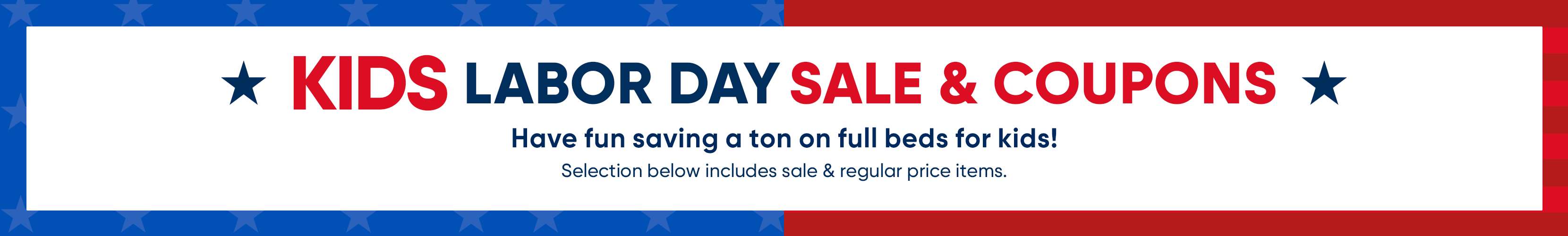 KIDS LABOR DAY SALE & COUPONS. Have fun saving a ton on full beds for kids!