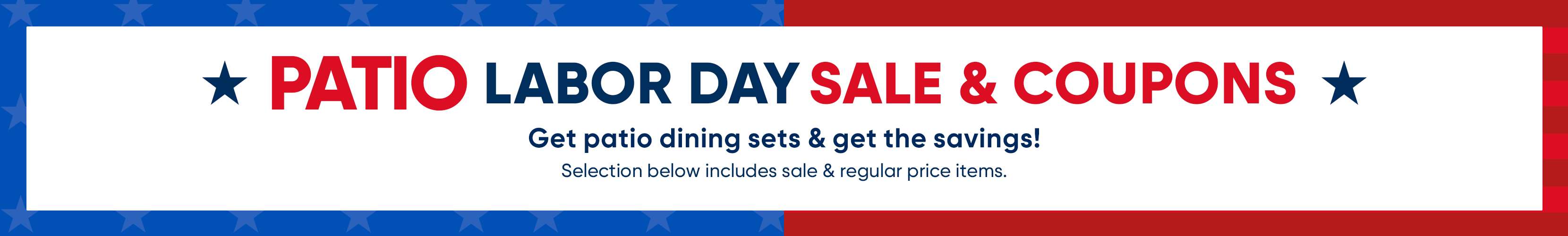 PATIO LABOR DAY SALE & COUPONS. Get patio dining sets & get the savings!