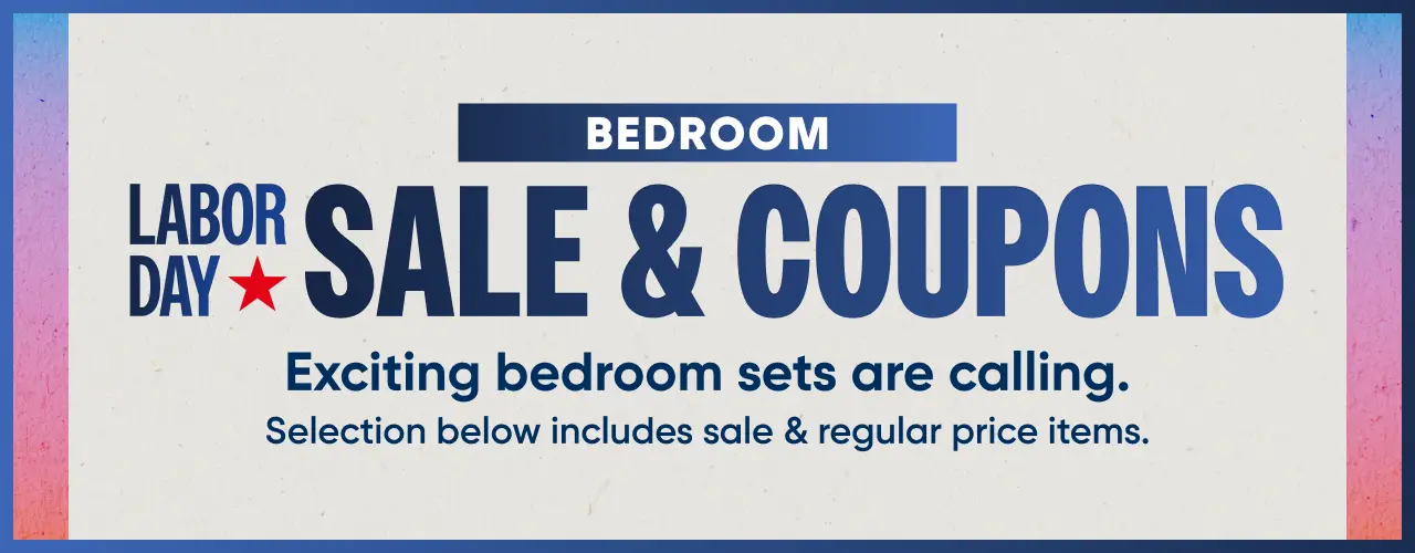 Bedroom Labor Day Sale & Coupons: Exciting bedroom sets are calling. Selection below includes sale & regular price items.