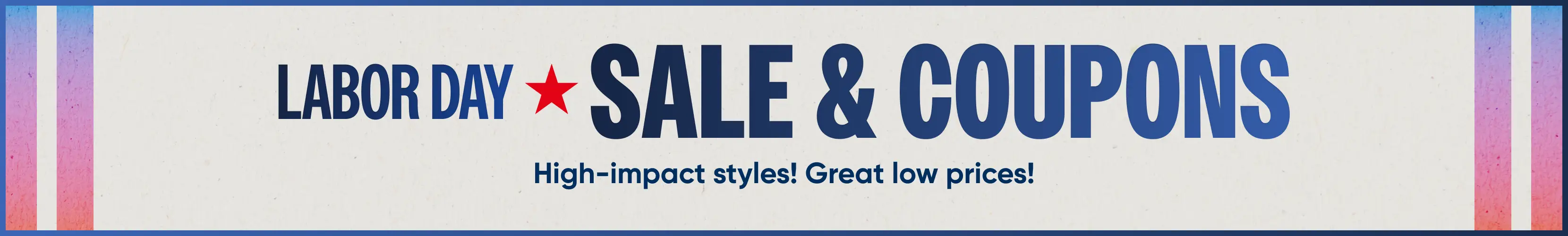 Labor Day Sale & Coupons: High-impact styles! Great low prices!