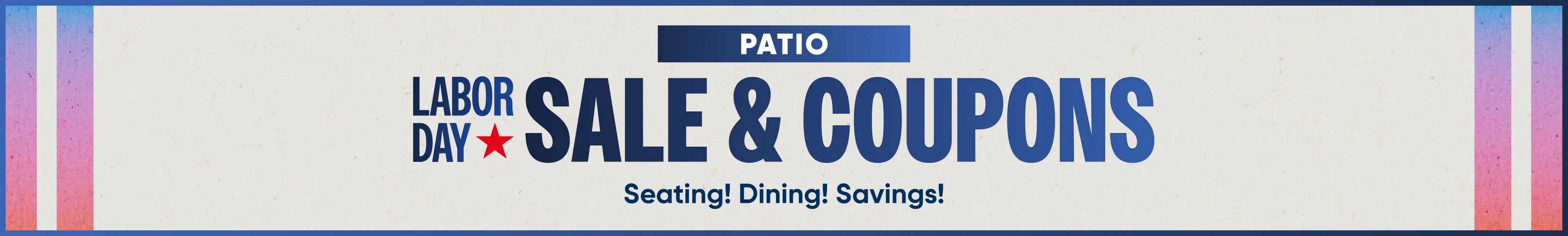 Patio Labor Day Sale & Coupons: Seating! Dining! Savings!