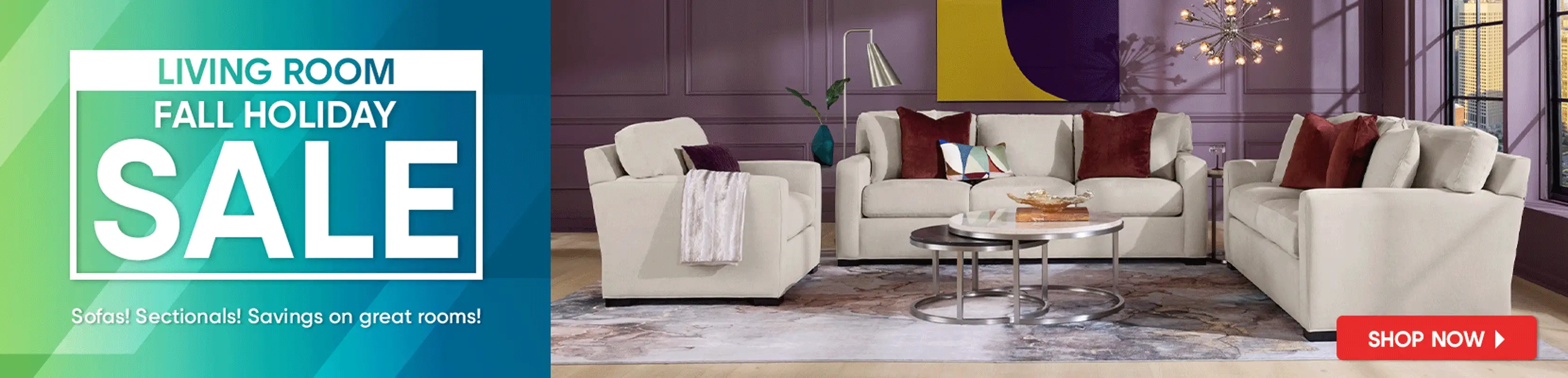 LIVING ROOM FALL HOLIDAY SALE. Sofas, sectionals, and savings. Shop now.
