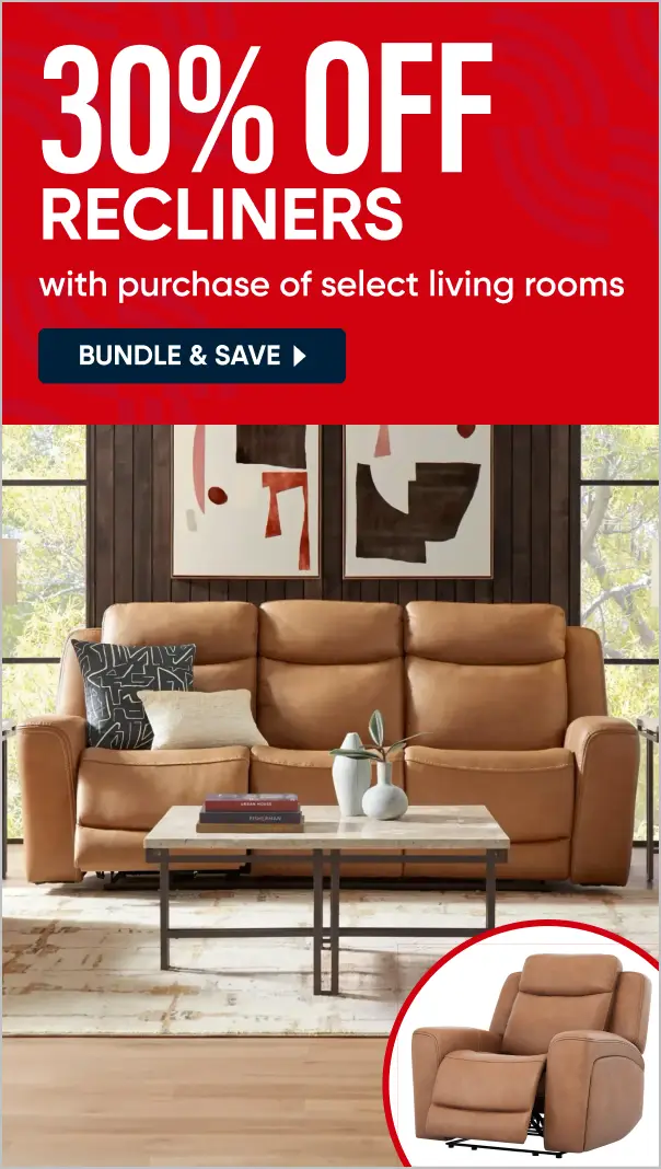 30% OFF RECLINERS with purchase of select living rooms. A tan leather sofa and matching recliner in a modern living room.
