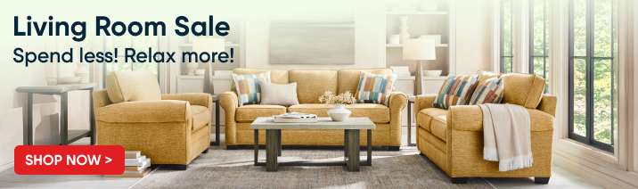 Living Room Sale. Spend less! Relax more!

