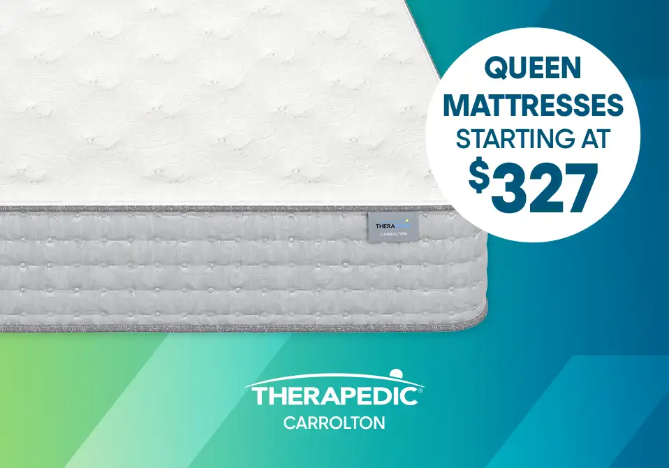 Queen mattresses starting at $327.
