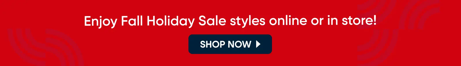 enjoy veterans day sale styles online or in store! shop now.